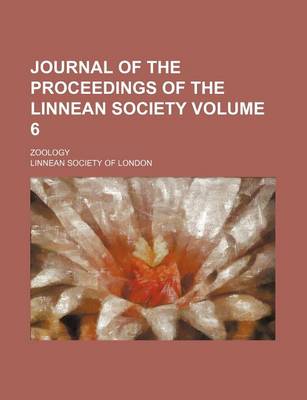 Book cover for Journal of the Proceedings of the Linnean Society; Zoology Volume 6