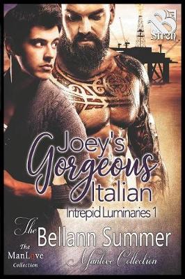Book cover for Joey's Gorgeous Italian [Intrepid Luminaries 1] (The Bellann Summer ManLove Collection)