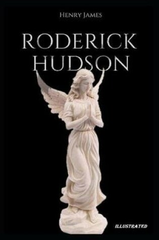 Cover of Roderick Hudson Illustrated