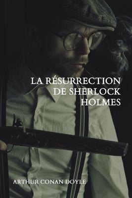Book cover for La r�surrection de Sherlock Holmes