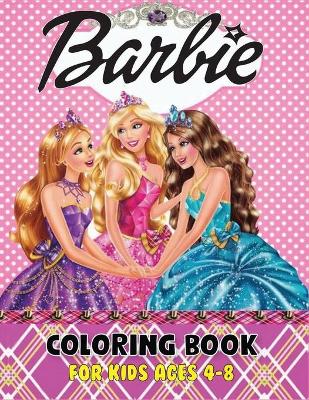 Book cover for Barbie Coloring Book for Kids Ages 4-8