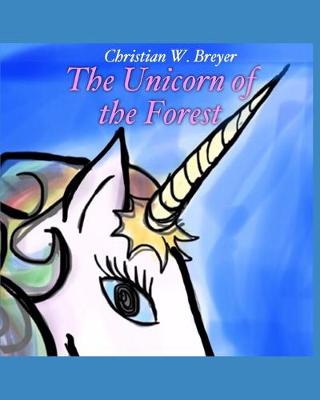 Book cover for The Unicorn of the Forest