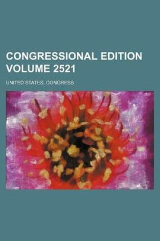 Cover of Congressional Edition Volume 2521