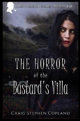 Book cover for The Horror of the Bastard's Villa