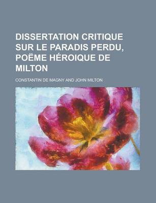 Book cover for Dissertation Critique Sur Le Paradis Perdu, Poeme Heroique de Milton