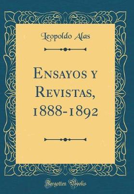 Book cover for Ensayos Y Revistas, 1888-1892 (Classic Reprint)