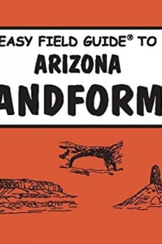 Cover of Easy Field Guide Arizona Landforms