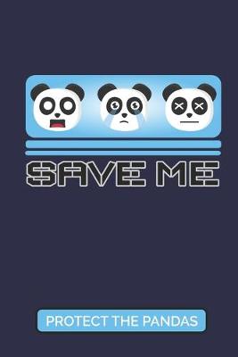 Book cover for Save Me - Protect The Pandas