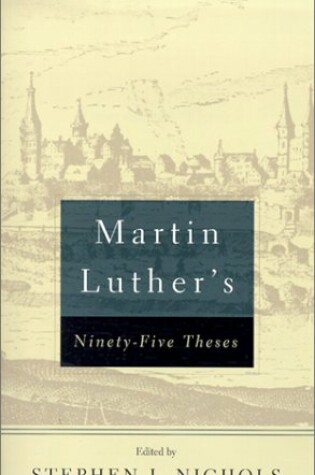 Cover of Martin Luther's Ninety-Five Theses