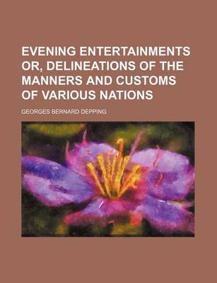 Book cover for Evening Entertainments Or, Delineations of the Manners and Customs of Various Nations