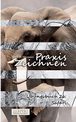 Cover of Praxis Zeichnen - Übungsbuch 26