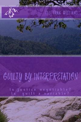 Book cover for Guilty by Interpretation