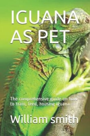 Cover of Iguana as Pet