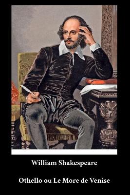 Book cover for William Shakespeare - Othello ou Le More de Venise