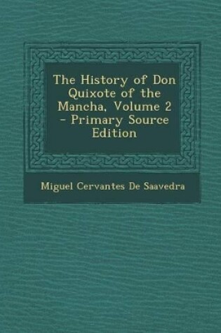 Cover of The History of Don Quixote of the Mancha, Volume 2