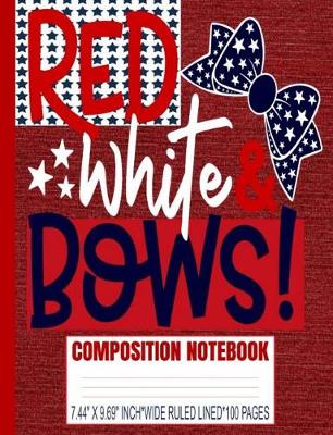 Cover of Red White & Bows Composition Notebook