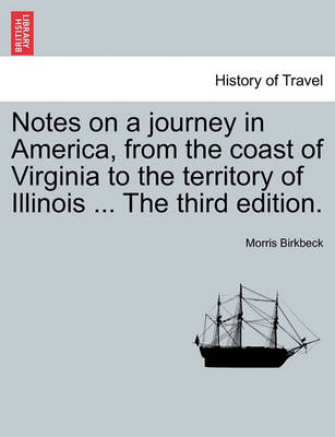 Book cover for Notes on a Journey in America, from the Coast of Virginia to the Territory of Illinois ... the Fifth Edition.