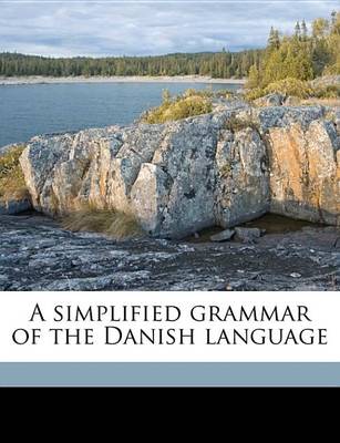 Book cover for A Simplified Grammar of the Danish Language