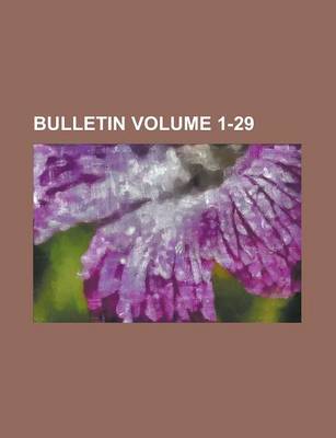 Book cover for Bulletin Volume 1-29