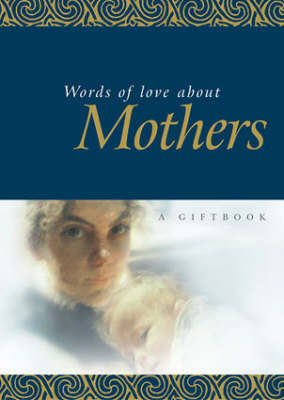 Book cover for Words of Love About Mothers