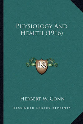 Book cover for Physiology and Health (1916) Physiology and Health (1916)