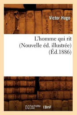 Book cover for L'Homme Qui Rit (Nouvelle �d. Illustr�e) (�d.1886)