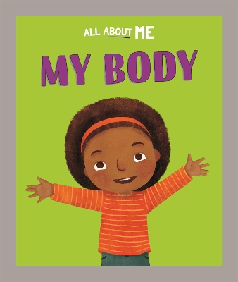 Book cover for All About Me: My Body