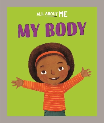 Cover of All About Me: My Body