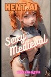 Book cover for Hentai - Sexy Medieval - 175 AI sexy anime girls in medieval times