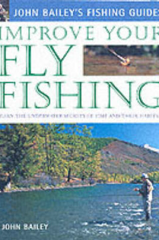 Cover of Improve Your Fly Fishing