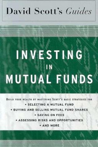 Cover of David Scott's Guide to Investing in Mutual Funds