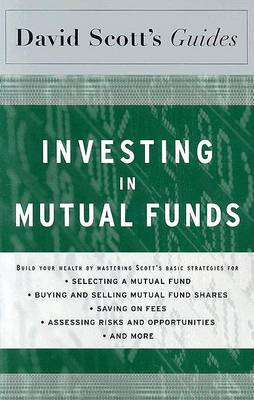 Book cover for David Scott's Guide to Investing in Mutual Funds