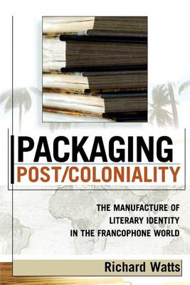 Cover of Packaging Post/Coloniality