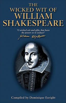 Book cover for The Wicked Wit of William Shakespeare