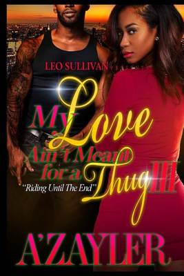 Book cover for My Love Ain't Meant for a Thug 3