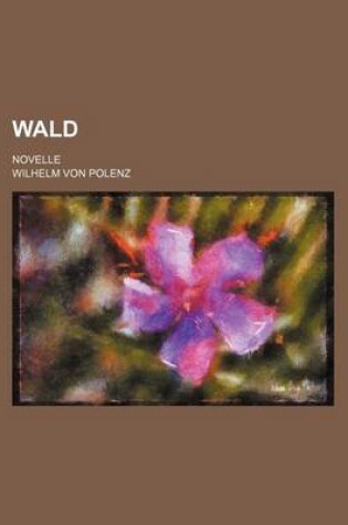 Cover of Wald; Novelle