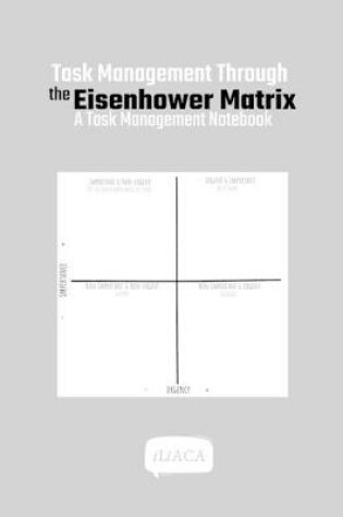 Cover of Task Management Through the Eisenhower Matrix