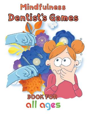 Book cover for Mindfulness Dentist's Games Book For All ages