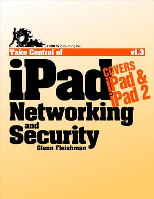 Book cover for Take Control of iPad Networking & Security
