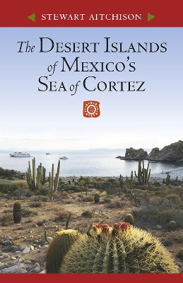 Book cover for The Desert Islands of Mexico's Sea of Cortez