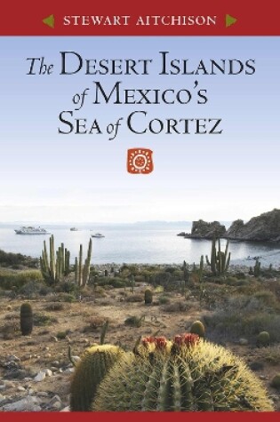 Cover of The Desert Islands of Mexico's Sea of Cortez