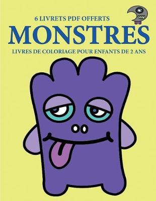 Cover of Livres de coloriage pour enfants de 2 ans (Monstres)