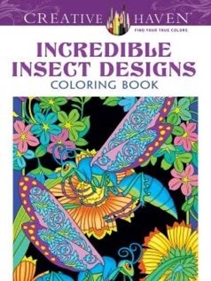 Book cover for Creative Haven Incredible Insect Designs Coloring Book