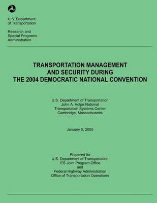 Book cover for Transportation Management and Security During the 2004 Democratic National Convention