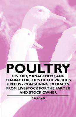 Book cover for Poultry - History, Management, and Characteristics of the Various Breeds - Containing Extracts from Livestock for the Farmer and Stock Owner