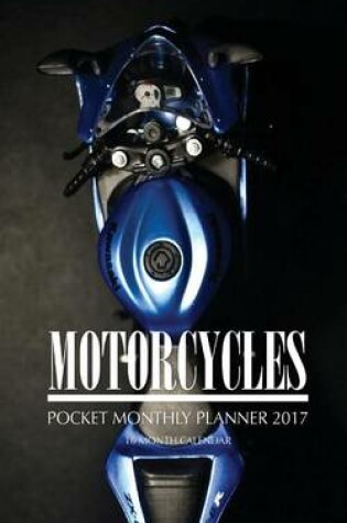Cover of Motorcycles Pocket Monthly Planner 2017