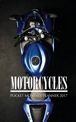 Book cover for Motorcycles Pocket Monthly Planner 2017
