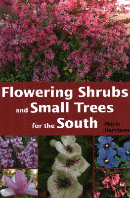 Book cover for Flowering Shrubs and Small Trees for the South