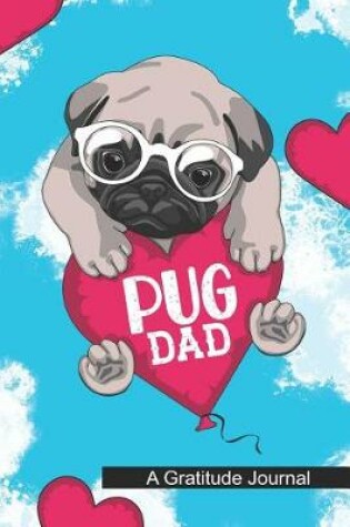 Cover of Pug Dad - A Gratitude Journal