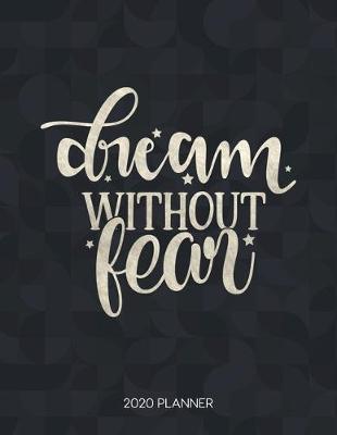 Cover of Dream Without Fear 2020 Planner